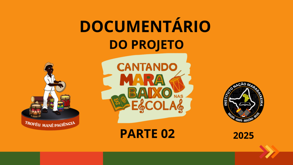 DOCUMENTARIO-CANTANDO-MARABAIXO-NAS-ESCOLAS-02-1024x576 LANCAMENTO DO DOCUMENTÁRIO DO PROJETO CANTANDO MARABAIXO NAS ESCOLAS